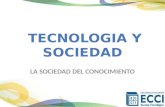 Tecnologia y sociedad (LA SOCIEDAD DEL CONOCIMIENTO)