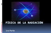 Física de la radiación 1raparte