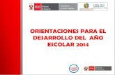 ORIENTACIONES PARA EL DESARROLLO ESCOLAR 2014