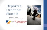 Deportes Urbanos: Skate 2