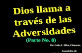 CONF. LLAMAMIENTO DE DIOS A TRAVES DE LA ADVERSIDAD. (PARTE No. 8)