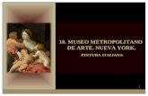 10. Museo Metropolitano de Arte. Nueva York. Pintura italiana.