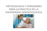 Metodología y estándares para la practica de la enfermería