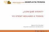 Yo stent MGuard a todos - Dr. Ignacio Cruz González