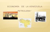 Economia de la Venezuela petrolera.