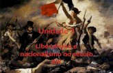 Unidade 3 Liberalismo e nacionalismo