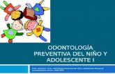 Odontologia preventiva del niño y adolescente i