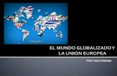 MUNDO GLOBALIZADO Y LA UNIÓN EUROPEA