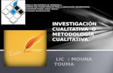 INVESTIGACION CUALITATIVA O METODOLOGIA CUALITATIVA