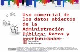 Uso comercial de los datos abiertos de la Administración Pública: Retos y oportunidades