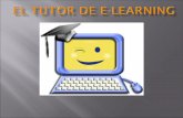 ROL Y COMPETENCIAS DEL TUTOR DE E-LEARNING