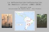 La deforestación/reforestación de América Latina y el Caribe: 2001-2010 - T. Mitchell Aide