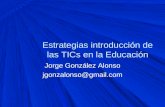 Estrategias introduccin-de-las-tics-en-la-educacin-1211503234440197-9