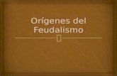 Orígenes del feudalismo 7º básico