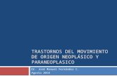 Movimientos anormales de origen Neoplasico y parneoplasico
