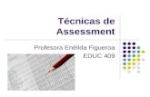 Técnicas De Assessment Educ 409