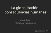 La globalización: consecuencias humanas