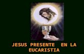 Jesus presente en la eucaristia scv