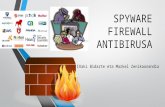 Spyware, firewall eta antibirus