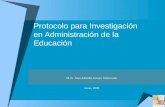 Protocolo para la Investigación en Administración de la Educación