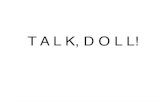 Talk doll!