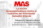 La Acción Desestabilizadora Contra el Presidente Salvador Allende