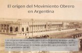 Origen del movimiento obrero en argentina
