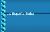 La España Boba, Dom. 2