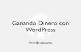 Ganando dinero con WordPress - BarCamp Chilpancingo
