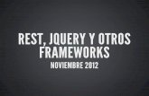 REST, jQuery y otros Frameworks JS