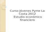 Estudio económico financiero clase 2 jóvenes pyme la costa 2012