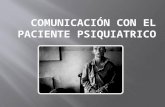 Comunicacion con el paciente psiquiatrico