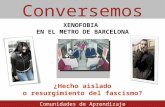 Xenofobia en el metro de Barcelona: ¿Hecho aislado o resurgimiento del fascismo?