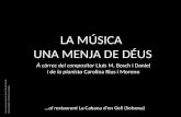 LA MÚSICA: UNA MENJA DE DÉUS (música i gastronomia)
