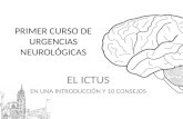 Primer curso de urgencias neurológicas ictus