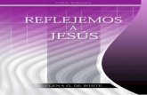 Reflejemos a Jesús - Elena G. White