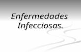 Enfermedades infecciosas por Mº Jesus Prados, Olga Carretero y Cristina Chacon