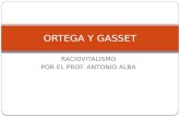 Ortega Y Gasset Subtema 1 Raciovitalismo