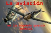 La aviación militar en la segunda guerra mundial