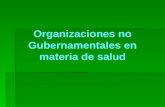 2 9 Organizaciones No Gubernamentales En Materia De Salud