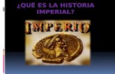 Qué es la historia imperial