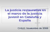 La justicia restaurativa en el marco de la justicia juvenil en Cataluña y España JOSE DAPENA