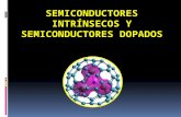Semiconductores intrínsecos y semiconductores dopados