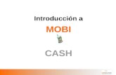 Mobi Cash   Introduccion Al Producto