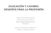 Educación y cambio -Desafíos para la profesión -Oviedo.pptx