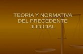 TeoríA Y Normativa Del Precedente Judicial