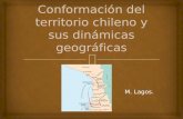 Conformación del territorio chileno y sus dinámicas geográficas
