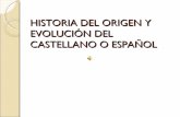 Historia del origen y evolución del castellano o