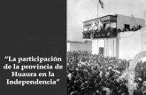 La participación de la Provincia de Huaura en la Independencia