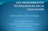 Las herramientas tecnológicas en la educación